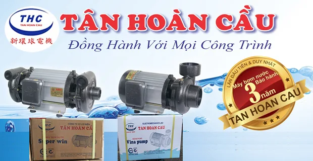 Máy Bơm TÂN HOÀN CẦU